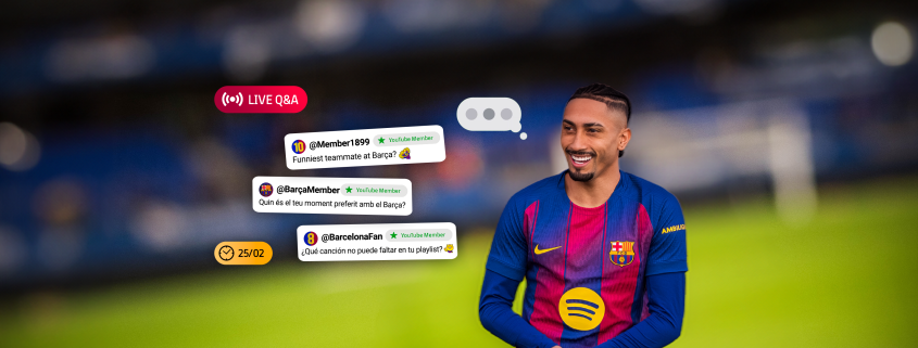 label.aria.barcelonabadge EN VIVO: Tú preguntas, Raphinha responde Los miembros de la comunidad de YouTube del Barça pueden preguntarle al brasileño lo que quieran Primer Equipo label.aria.clock Hace 52 Mins