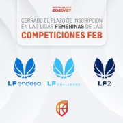 Basket F: Fin del plazo de inscripción para la temporada Fin del plazo de inscripción para la temporada 2026/27 en las ligas femeninas de la FEB